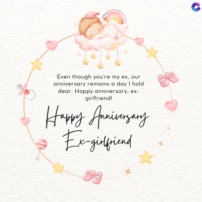 Even though you're my ex, our
anniversary remains a day I hold.
dear. Happy anniversary, ex-
girlfriend!
Happy Anniversary
Ex-girlfriend
99