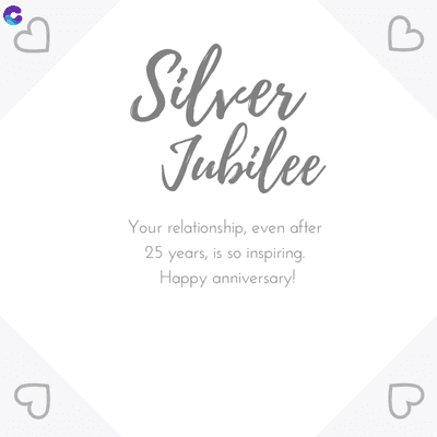 Silver
Jubilee
Your relationship, even after
25 years, is so inspiring.
Happy anniversary!
B
P
P