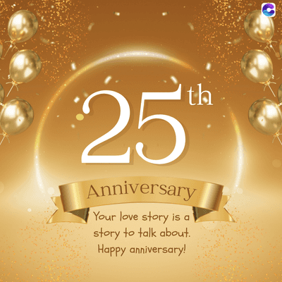 0
25
Anniversary
Your love story is a
story to talk about.
Happy anniversary!
th
