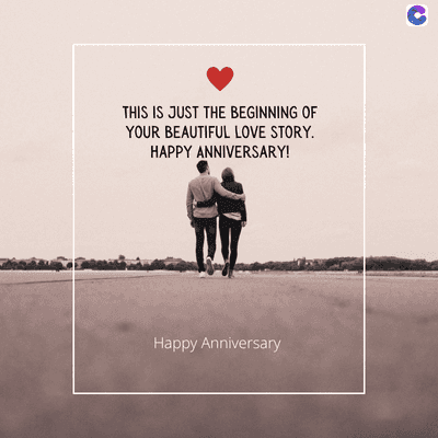 THIS IS JUST THE BEGINNING OF
YOUR BEAUTIFUL LOVE STORY.
HAPPY ANNIVERSARY!
Happy Anniversary