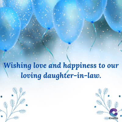 Wishing love and happiness to our
loving daughter-in-law.
>>>Crafto