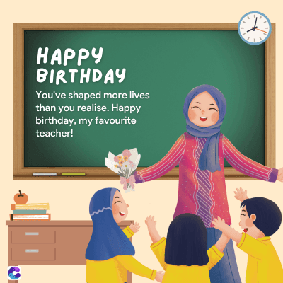 HAPPY
BIRTHDAY
You've shaped more lives
than you realise. Happy
birthday, my favourite
teacher!