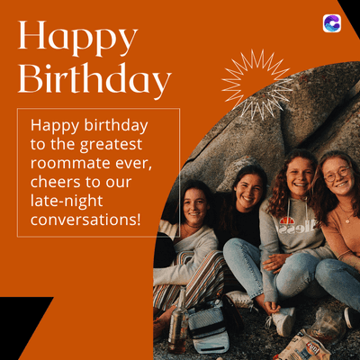 Happy
Birthday
Happy birthday
to the greatest
roommate ever,
cheers to our
late-night
conversations!
دله
29