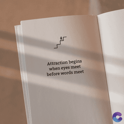 Attraction begins
when eyes meet
before words meet