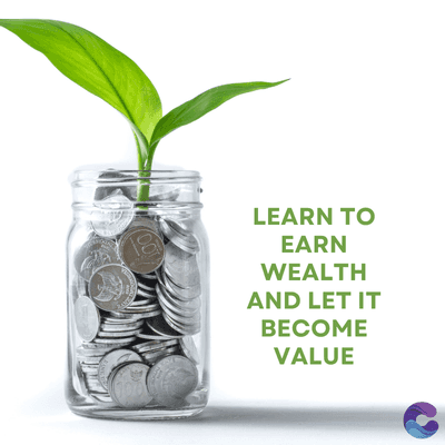 100
LEARN TO
EARN
WEALTH
AND LET IT
BECOME
VALUE
