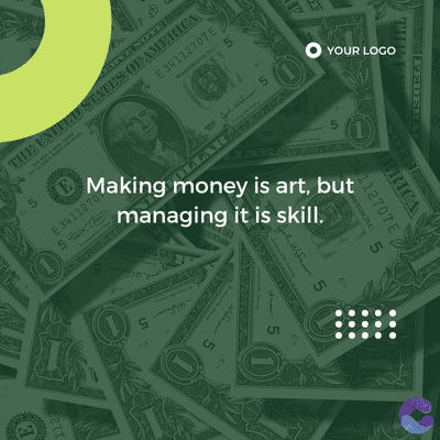 E
112
THE UNITED STATES OF AMERICA
5
E 34112707E
5
5
● YOUR LOGO
E 3411270
J5
Making money is art, but
P
58x6
5
managing it is skill.
(1)
FEDERA
OTE
ERICA
30112707 E
NOTOND.C
5
5
C
5