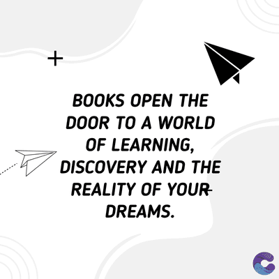 +
BOOKS OPEN THE
DOOR TO A WORLD
OF LEARNING,
DISCOVERY AND THE
REALITY OF YOUR
DREAMS.