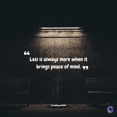 66
Less is always more when it
brings peace of mind. 99
@reallygreatsite
Crafto