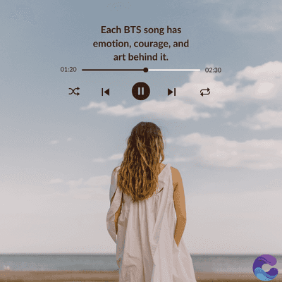 01:20
x
Each BTS song has
emotion, courage, and
art behind it.
K
II
02:30