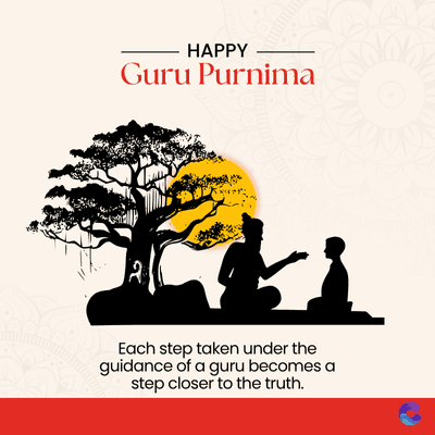 2
HAPPY
Guru Purnima
Each step taken under the
guidance of a guru becomes a
step closer to the truth.