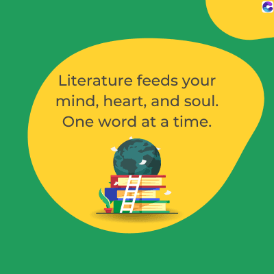 Literature feeds your
mind, heart, and soul.
One word at a time.
C