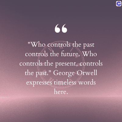 0
66
"Who controls the past
controls the future. Who
controls the present, controls
the past." George Orwell
expresses timeless words
here.
