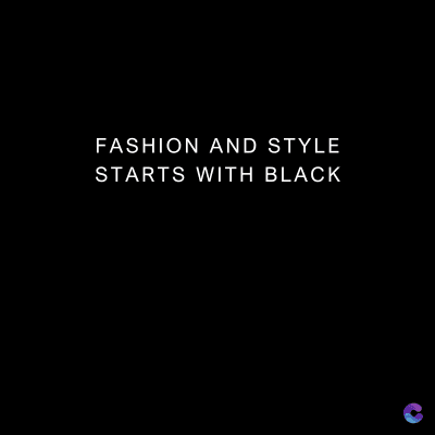 FASHION AND STYLE
STARTS WITH BLACK