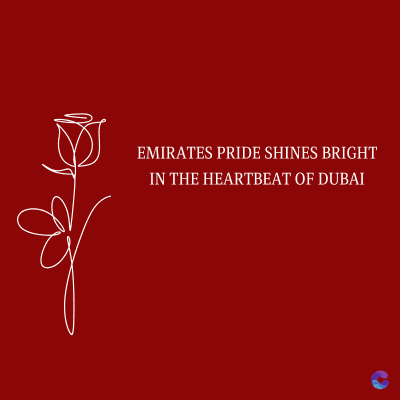 EMIRATES PRIDE SHINES BRIGHT
IN THE HEARTBEAT OF DUBAI