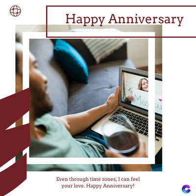 Happy Anniversary
Missou
Even through time zones, I can feel
your love. Happy Anniversary!