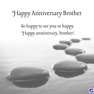 Happy Anniversary Brother
So happy to see you so happy.
Happy anniversary, brother!