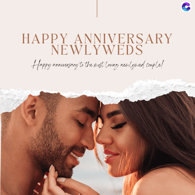 HAPPY ANNIVERSARY
NEWLYWEDS
Happy anniversary to the most loving newlywed couple!