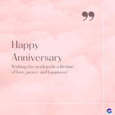 Happy
Anniversary
Wishing the newlyweds a lifetime
of love, peace, and happiness!
99
