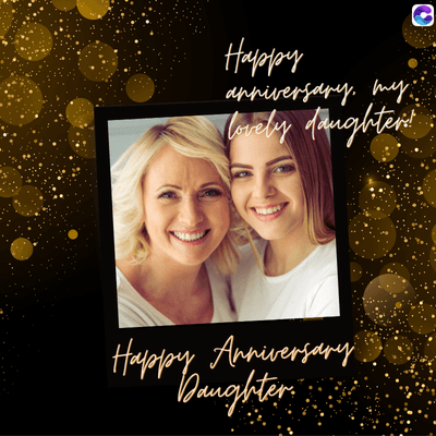 Happy
anniversary, my.
lovely daughterst
Happy Anniversary
Daughter