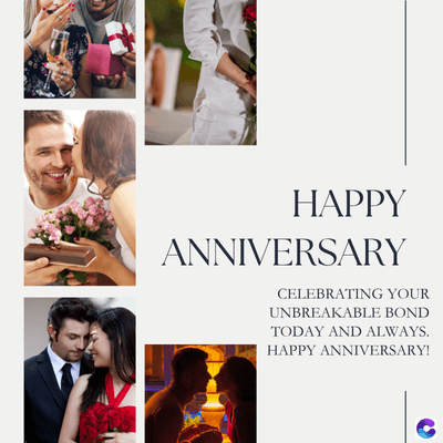 HAPPY
ANNIVERSARY
CELEBRATING YOUR
UNBREAKABLE BOND
TODAY AND ALWAYS.
HAPPY ANNIVERSARY!