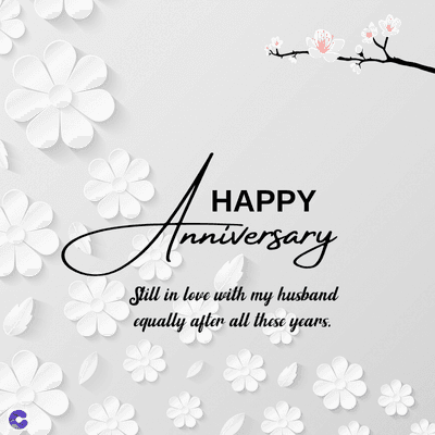 A HAP
HAPPY
nniversary
Still in love with my husband
equally after all these years.