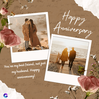 med the
Stdt
You're my best friend, not just
my husband. Happy
anniversary!
PECELY
Happy
universary