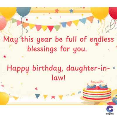 May this year be full of endless
blessings for you.
Happy birthday, daughter-in- *
law!
hamnalpy
Crafto