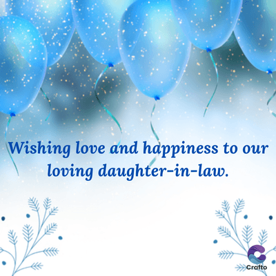 Wishing love and happiness to our
loving daughter-in-law.
>>>Crafto