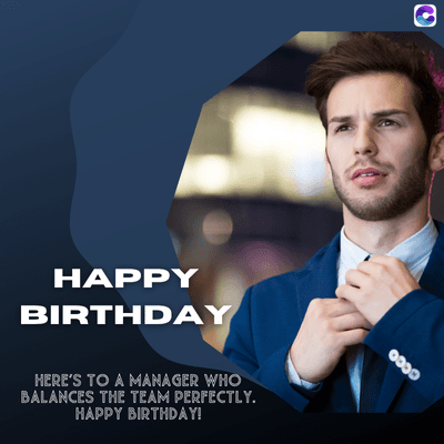 HAPPY
BIRTHDAY
HERE'S TO A MANAGER WHO
BALANCES THE TEAM PERFECTLY.
HAPPY BIRTHDAY!
0000