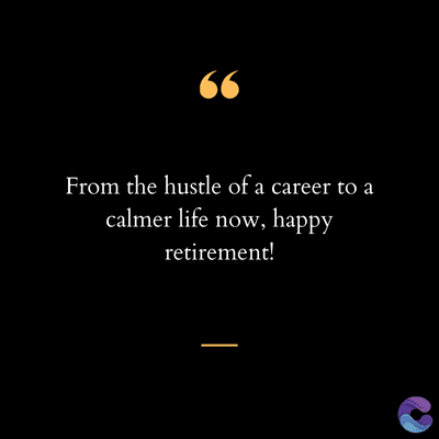66
From the hustle of a career to a
calmer life now, happy
retirement!