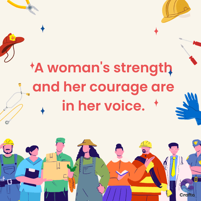 *A woman's strength
and her courage are
in her voice.
DDP
Crafta