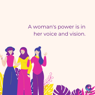 A woman's power is in
her voice and vision.
888
Cratio