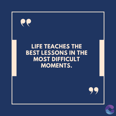 LIFE TEACHES THE
BEST LESSONS IN THE
MOST DIFFICULT
MOMENTS.
99