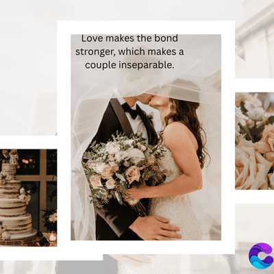 Love makes the bond
stronger, which makes a
couple inseparable.