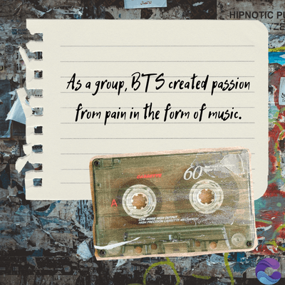 HIPNOTIC PU
As a group, BTS created passion
from pain in the form of music.
60
YZE
يع
