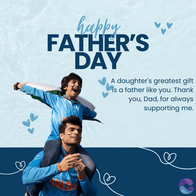 happy
FATHER'S
DAY
A daughter's greatest gift
is a father like you. Thank
you, Dad, for always
supporting me.
