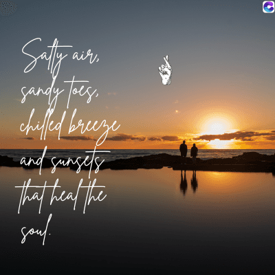 air,
Saffy a
sandy toes,
chiffed breeze
and sungets
that heal the
soup.