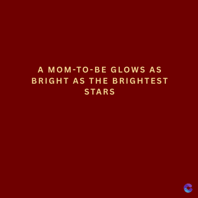 A MOM-TO-BE GLOWS AS
BRIGHT AS THE BRIGHTEST
STARS