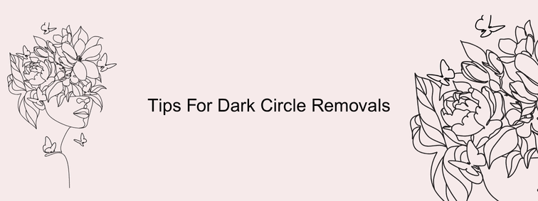 Dark Circles Removal Tips