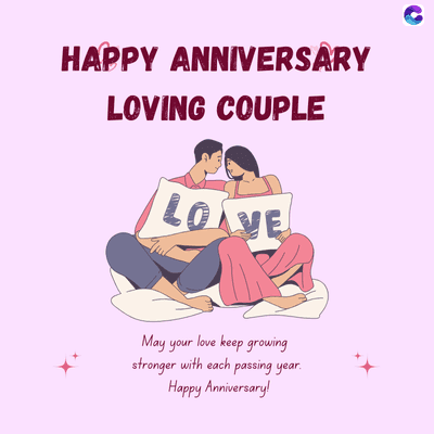 HAPPY ANNIVERSARY
LOVING COUPLE
LOVE
May your love keep growing
stronger with each passing year.
Happy Anniversary!