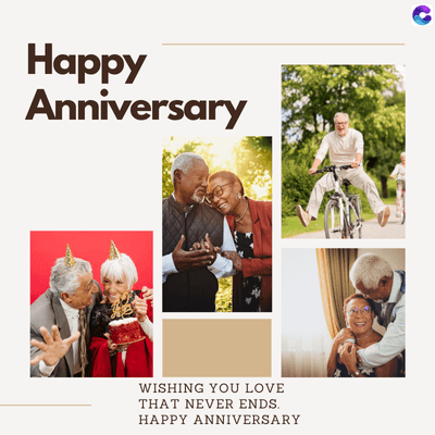 Happy
Anniversary
WISHING YOU LOVE
THAT NEVER ENDS.
HAPPY ANNIVERSARY