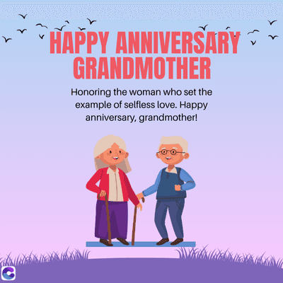 <
35
✰✰✰HAPPY ANNIVERSARY ♥
GRANDMOTHER
Honoring the woman who set the
example of selfless love. Happy
anniversary, grandmother!