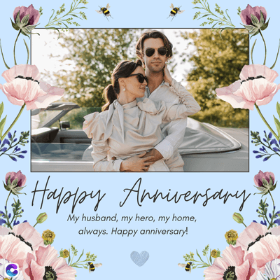 Happy Anniversary.
My husband, my hero, my home,
always. Happy anniversary!