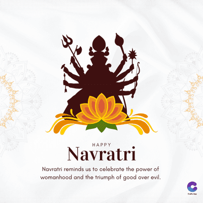 HAPPY
Navratri
Navratri reminds us to celebrate the power of
womanhood and the triumph of good over evil.