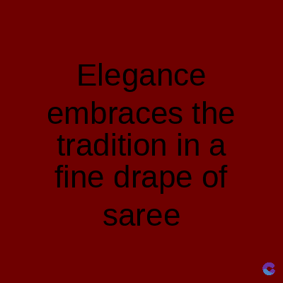 Elegance
embraces the
tradition in a
fine drape of
saree