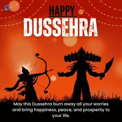 Crafto
HAPPY
DUSSEHRA
May this Dussehra burn away all your worries
and bring happiness, peace, and prosperity to
your life.
