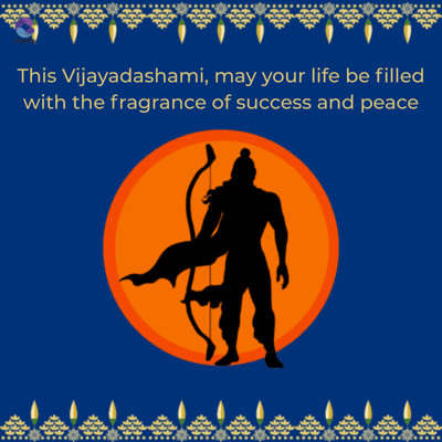 This Vijayadashami, may your life be filled
with the fragrance of success and peace
