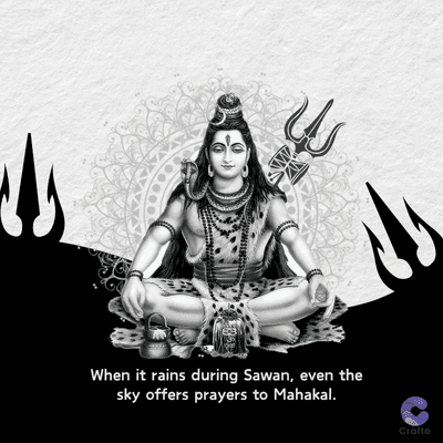 When it rains during Sawan, even the
sky offers prayers to Mahakal.
Crafto