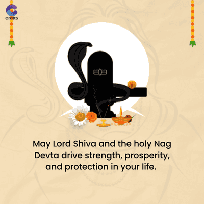 Crafto
May Lord Shiva and the holy Nag
Devta drive strength, prosperity,
and protection in your life.