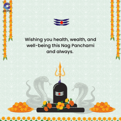 Crafto
Wishing you health, wealth, and
well-being this Nag Panchami
and always.